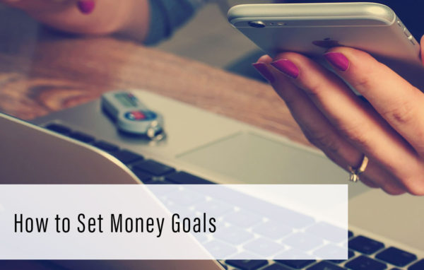how to set money goals
