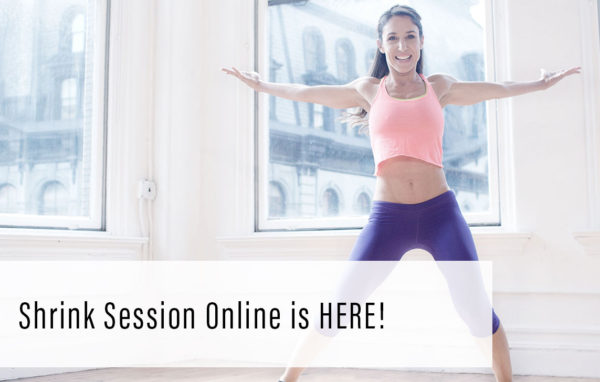 Shrink Session online is HERE!