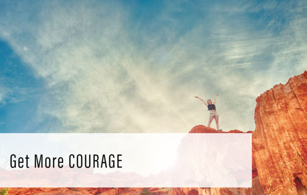 Get More Courage