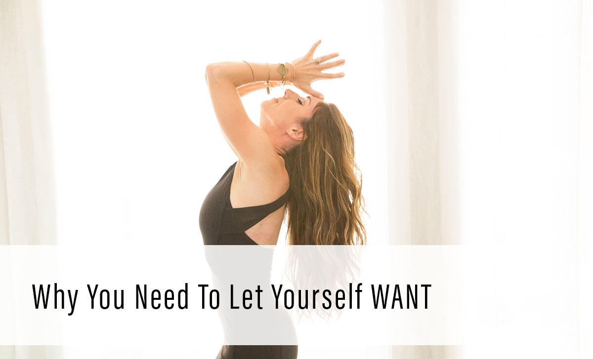let yourself want