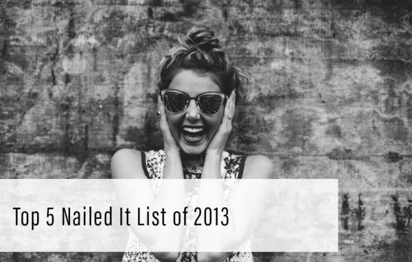 Top 5 Nailed It List of 2013