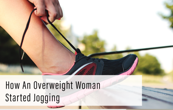 How An Overweight Woman Started Jogging
