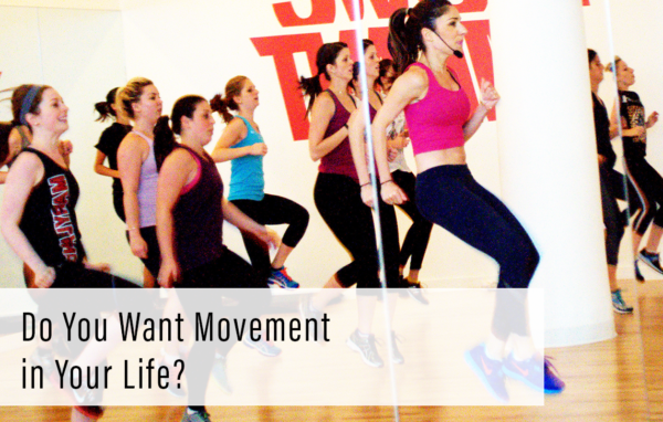 Do You Want Movement in Your Life?