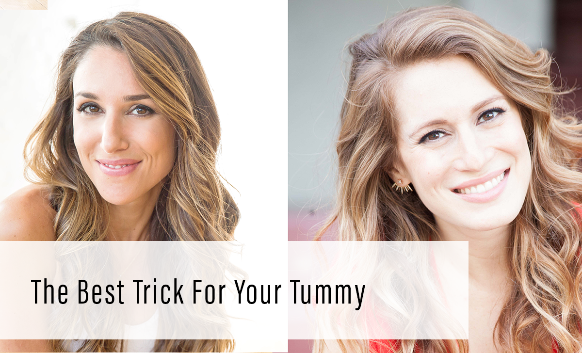 best trick for your tummy