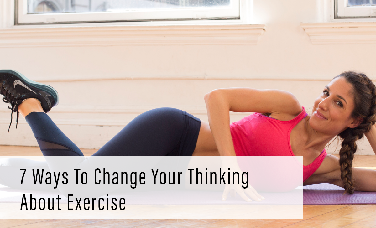 Image: Erin lying down on a yoga mat, smiling; Title "7 Ways to Change Your Thinking About Exercise"