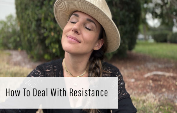 How To Deal With Resistance