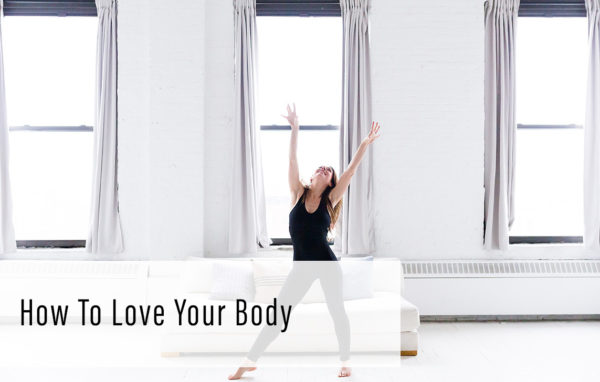 How To Love Your Body
