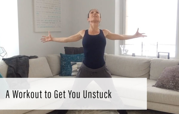 A Workout to Help You Get Unstuck