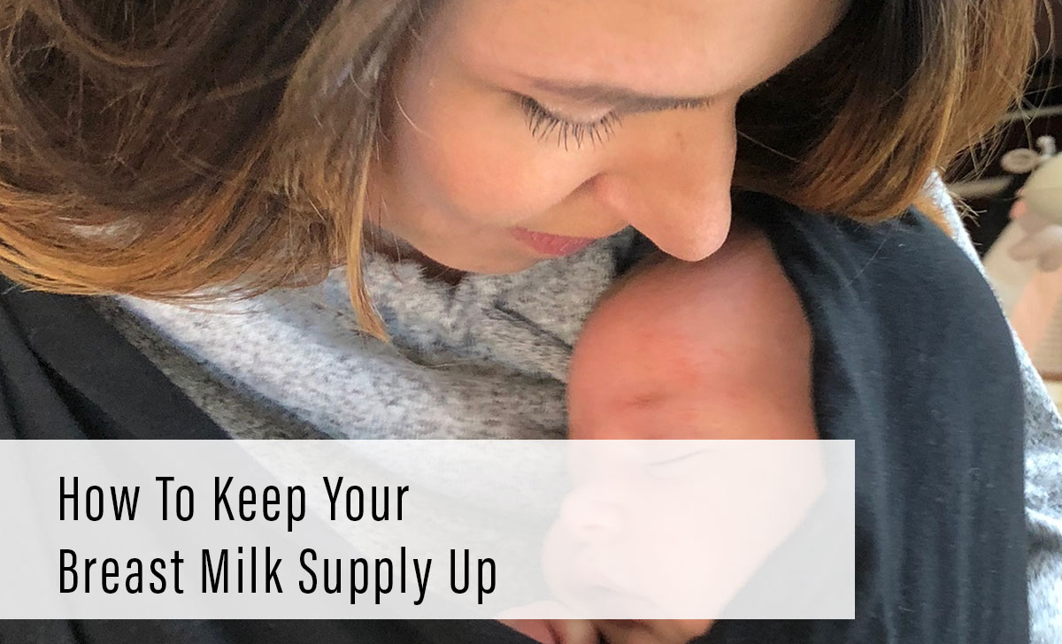 How To Keep Your Breast Milk Supply Up